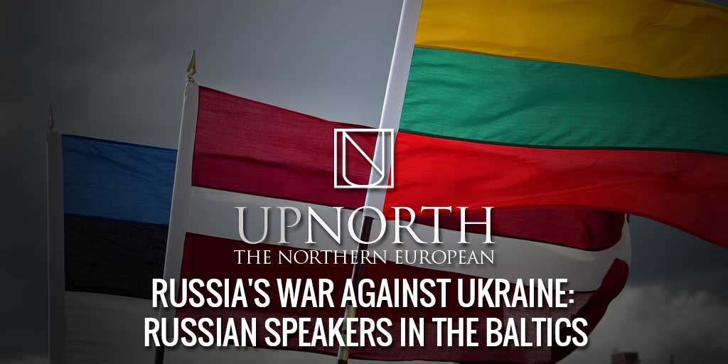 Russia's War Against Ukraine: Russian Speakers In The Baltics - The ...